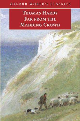 Far from the Madding Crowd - Thomas Hardy