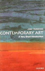 Contemporary Art: A Very Short Introduction - Julian Stallabrass