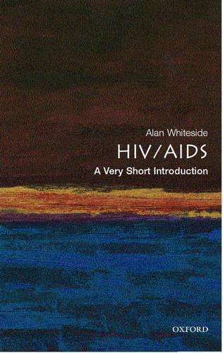 HIV/AIDS: A Very Short Introduction - Alan W. Whiteside