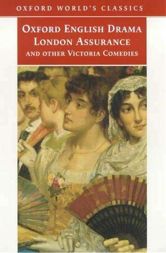 London Assurance\ and Other Victorian Comedies - Dion Boucicault"