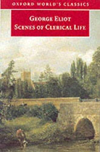 Scenes of Clerical Life - George Eliot