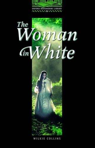 The Woman in White: 2500 Headwords - Wilkie Collins