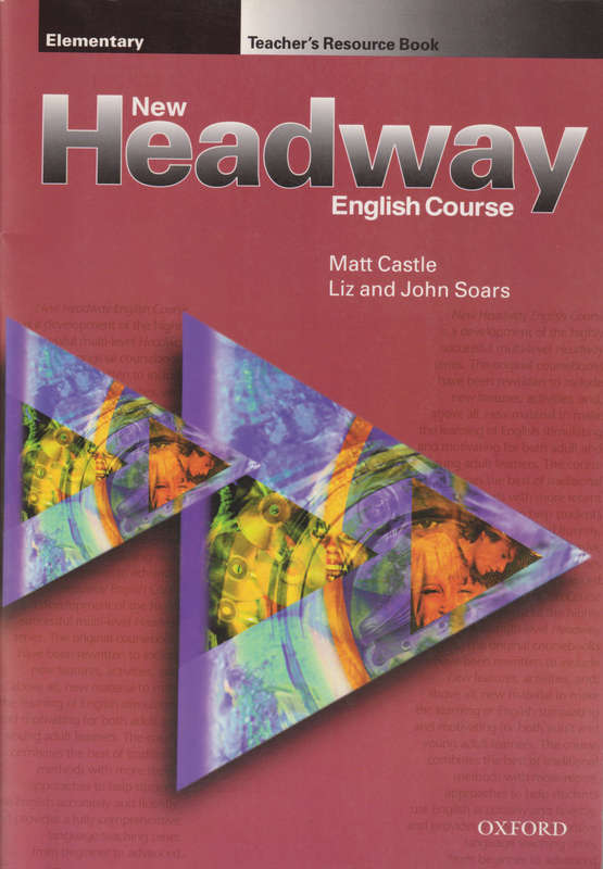 New Headway English Course: Teacher's Resource Book Elementary level - Matt Castle