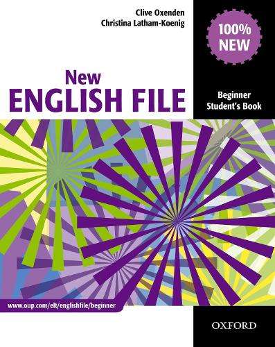 New English File: Beginner: Student's Book - OXENDEN,C