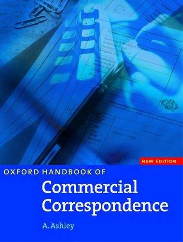 Oxford Handbook of Commercial Correspondence New Edition: Handbook - Ashley