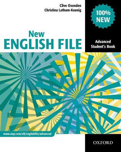New English File: Advanced: Student's Book - Clive Oxenden