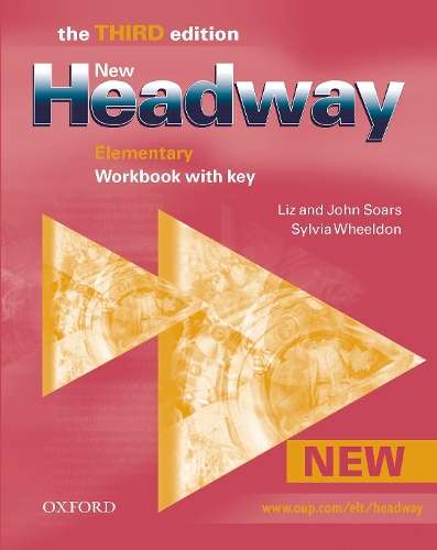 New Headway: Elementary Third Edition: Workbook (With Key) - Liz Soars