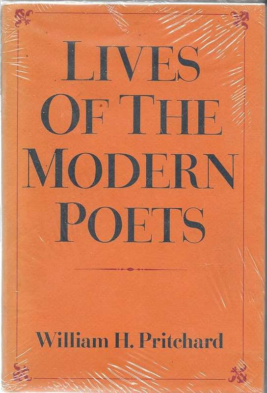 LIVES OF THE MODERN POETS - PRITCHARD,WH