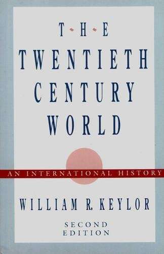 The Twentieth-century World - William R. Keylor