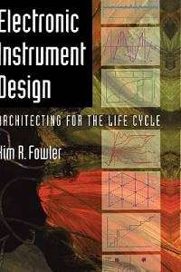 Electronic Instrument Design - Kim R. Fowler