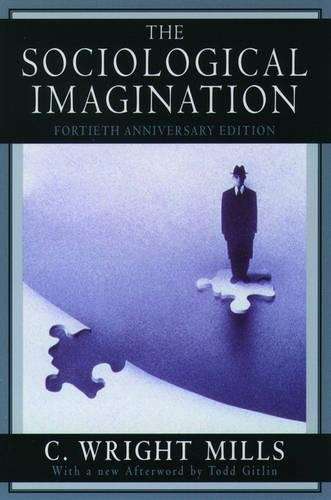 The Sociological Imagination - C. Wright Mills