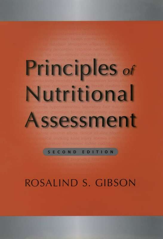 Principles of Nutritional Assessment - Rosalind S. Gibson