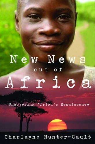 New News Out of Africa - Charlayne Hunter-Gault