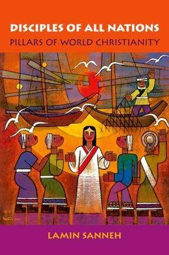 Disciples of All Nations - Lamin O. Sanneh