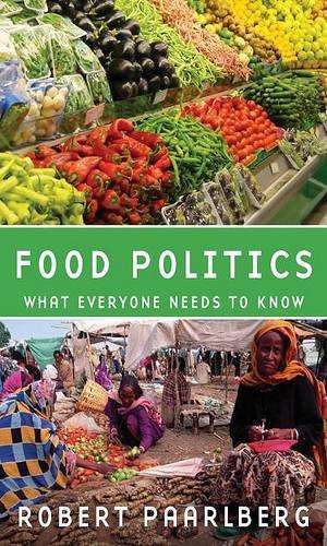 Food Politics - Robert Paarlberg