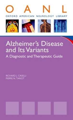 Alzheimer's Disease and Its Variants - Richard Caselli