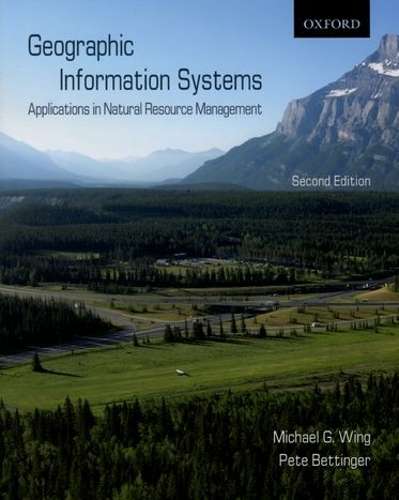 Geographic Information Systems - Michael G. Wing