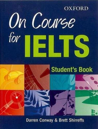 On Course for IELTS: Student's Book - Darren Conway