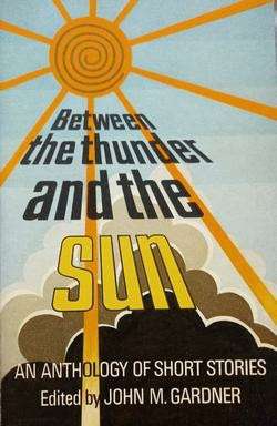 BETWEEN THE THUNDER & THE SUN - GARDNER,J