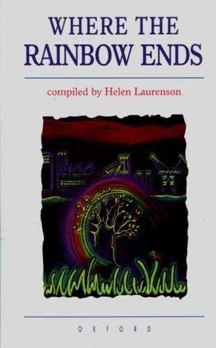 Where the rainbow ends : Gr 7 - 10 - LAURENSON,H