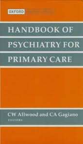 Handbook of psychiatry for primary care - ALLWOOD,C