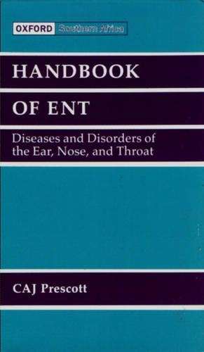 Handbook of ENT for primary care in Southern Africa - PRESCOTT,C