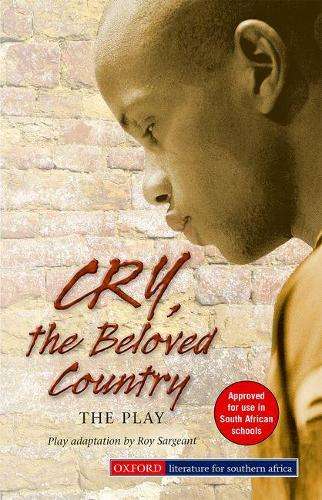 Cry the beloved country: Gr 9 - 12 - R. Sargeant