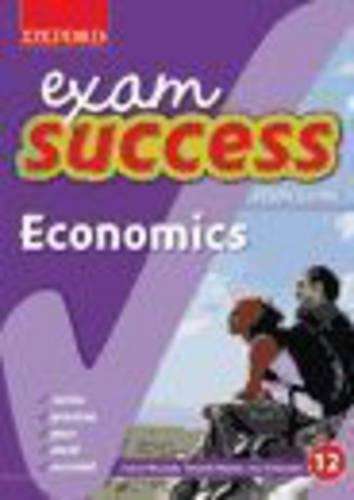 Exam success economics: Gr 12: Study guide - F. Khumalo