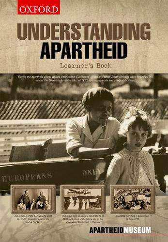Understanding apartheid: Gr 9 - 12: Learner's book - MUSEUM,A