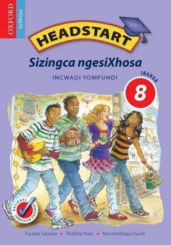 Headstart sizingca ngesiXhosa: Gr 8: Learner's book - N. Ncoko