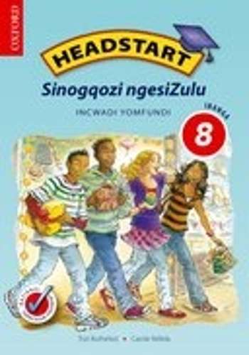 Headstart Siyazidla NgesiZulu: Gr 8: Learner's Book - T. Buthelezi