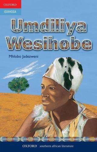 Umdiliya wesihobe: Gr 8 - 12 - Mhlobo Jadezweni