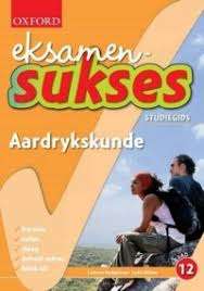 Eksamen sukses aardrykskunde: Gr 12: Studiegids - OXFORD