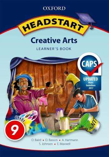 Oxford headstart creative arts: Gr 9: Learner's book - CA-GR9