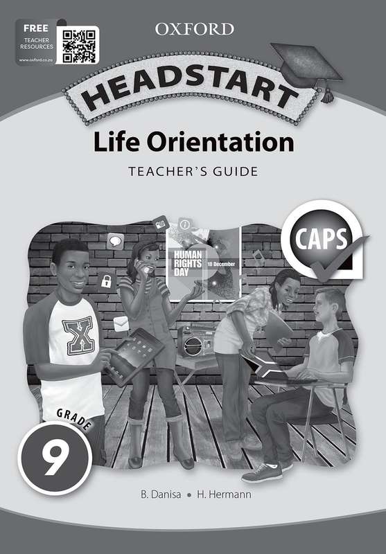 Oxford headstart life orientation: Gr 9: Teacher's guide - LO-GR9
