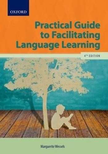 Practical guide to facilitating language learning  - M. Wessels