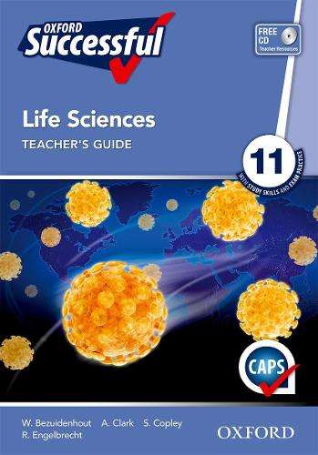 Oxford successful life sciences CAPS: Gr 11: Teacher's book - LS-GR11