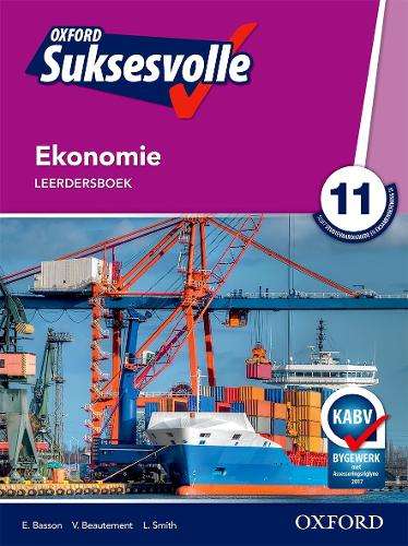 Oxford suksesvolle ekonomie CAPS: Gr 11: Leerdersboek - ECO-GR11