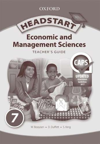 Headstart economic and management sciences CAPS: Gr 7: Teacher's boo - EMS-GR7