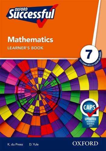 Oxford successful mathematics CAPS: Gr 7: Learner's book - MATHS-GR7