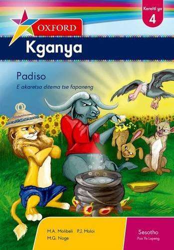 Oxford Kganya CAPS: Oxford kganya CAPS: Gr 4: Reader Gr 4: Reader - SESOTHO-GR4