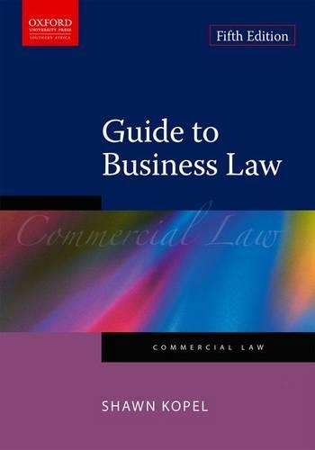Guide to business law - Shawn Kopel