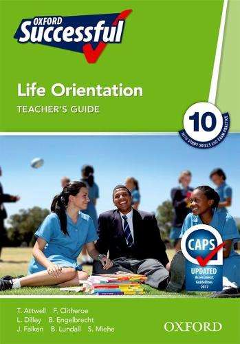 Oxford successful life orientation CAPS: Gr 10: Teacher's guide - Fiona Clitheroe