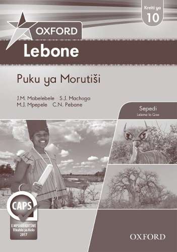 Oxford lebone CAPS: Gr 10: Teacher's guide - S.J. Machoga