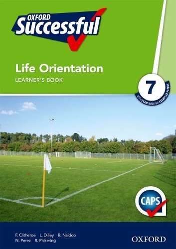Oxford successful life orientation CAPS: Gr 7: Learner's book - LO-GR7