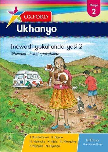 Oxford Ukhanyo CAPS: Oxford ukhanyo CAPS: Reader 2: Gr 2 Gr 2 Reader - T. Bandla-Thunzi