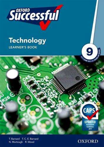 Oxford successful technology CAPS: Gr 9: Learner's book - TECH-GR9