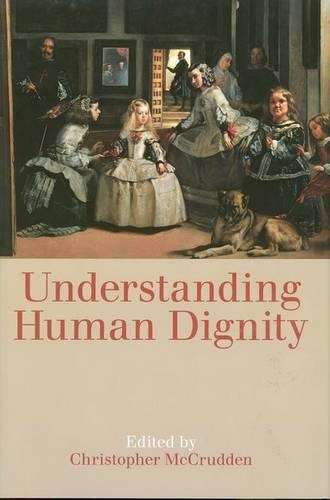 Understanding Human Dignity - MCCRUDDEN,C
