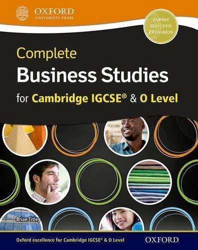 Complete Business Studies for Cambridge IGCSE and O Level - Brian Titley