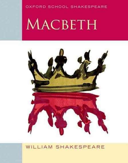 Oxford School Shakespeare: Macbeth - William Shakespeare